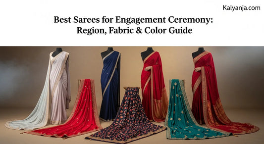 Best Sarees for Engagement Ceremony Region, Fabric, &amp; Color