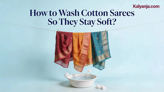 How to Wash Cotton Sarees So They Stay Soft